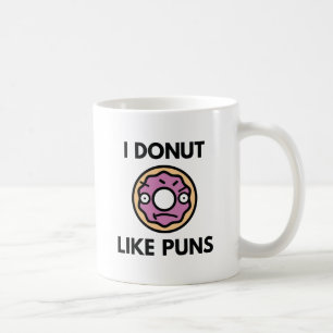 Ich mag keine Puns Kaffeetasse