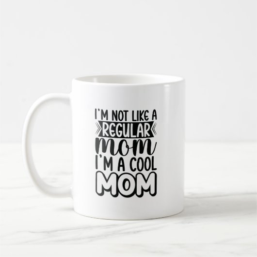 ICH MAG KEINE REGELMÄSSIGE MAMA IM EINE COOLE MAMA KAFFEETASSE (Links)