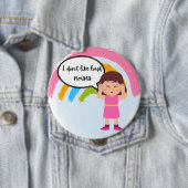 Ich mag keinen lauten Lärm Pin-Abzeichen Button (Beispiel)
