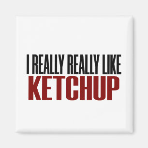 Ich mag Ketchup Funny Yum Food Magnet
