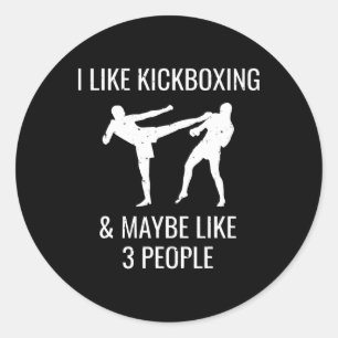 Ich mag Kickboxen und vielleicht finden 3 Leute Ka Runder Aufkleber