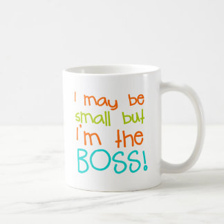 Ich mag klein sein, aber im Boss Kaffeetasse