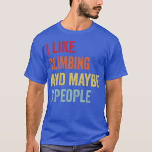 Ich mag Klettern vielleicht 3 Leute T-Shirt