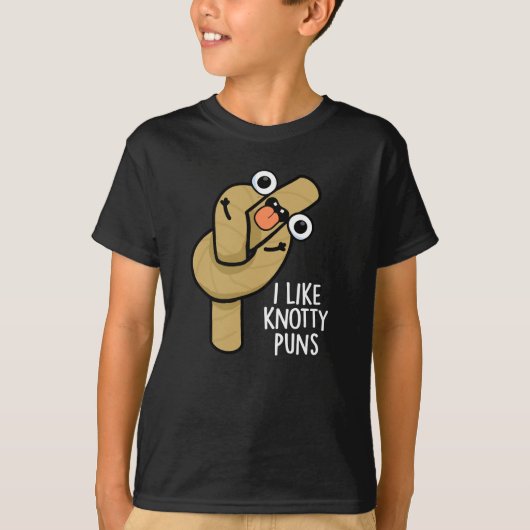 Ich mag Knotty Puns Funny Rope Pun Dark BG T-Shirt (Vorderseite)
