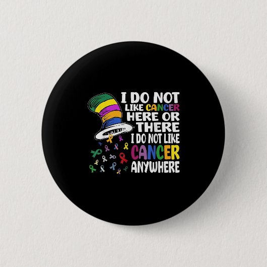 Ich mag Krebs hier oder dort keine Krebsvorwarnung Button (Vorderseite)