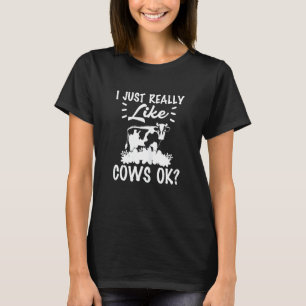 Ich mag Kühe echt wie ein Landtier T-Shirt