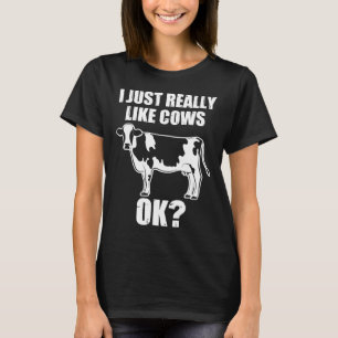 Ich mag Kühe einfach wirklich ok Landwirt Rancher T-Shirt