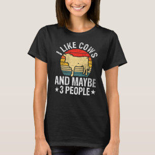 Ich mag Kühe und vielleicht 3 Leute Kuh Bauernhof T-Shirt
