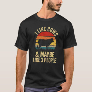 Ich mag Kühe und vielleicht 3 Leute Kühe T-Shirt