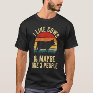 Ich mag Kühe und vielleicht 3 Leute Kühe T-Shirt