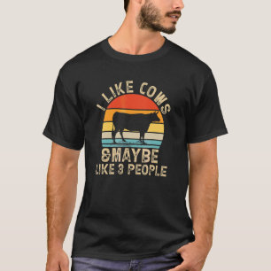 Ich mag Kühe und vielleicht 3 Leute Kuhfarme T-Shirt