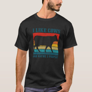 Ich mag Kühe und vielleicht 3 Leute Landwirtschaf T-Shirt