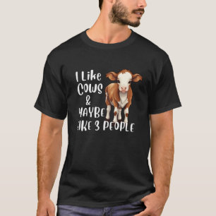 Ich mag Kühe und vielleicht 3 Leute Lustiger Kuhli T-Shirt