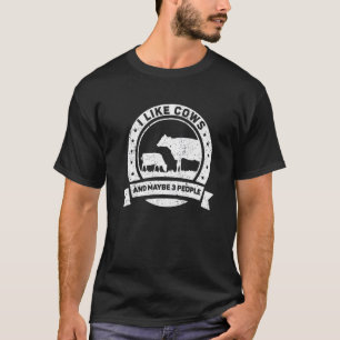Ich mag Kühe und vielleicht betreiben 3 Leute Vieh T-Shirt
