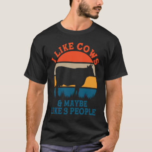 Ich mag Kühe und vielleicht gefallen mir 3 Leute T-Shirt