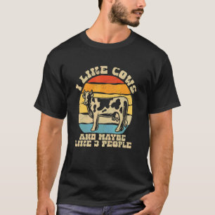 Ich mag Kühe und vielleicht mögen 3 Leute Kuhfarm T-Shirt