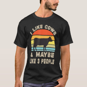 Ich mag Kühe und vielleicht mögen 3 Leute Kuhfarm  T-Shirt