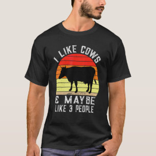 Ich mag Kühe und vielleicht mögen 3 Leute Kuhfarm T-Shirt