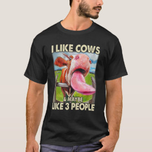 Ich mag Kühe und vielleicht mögen 3 Leute Kuhliebh T-Shirt