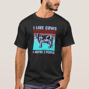Ich mag Kühe & Vielleicht 3 Leute Kuh Zitat Graf T-Shirt