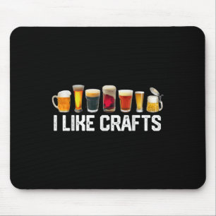Ich mag Kunsthandwerk Bierbrauen Microbrew Hopfen Mousepad