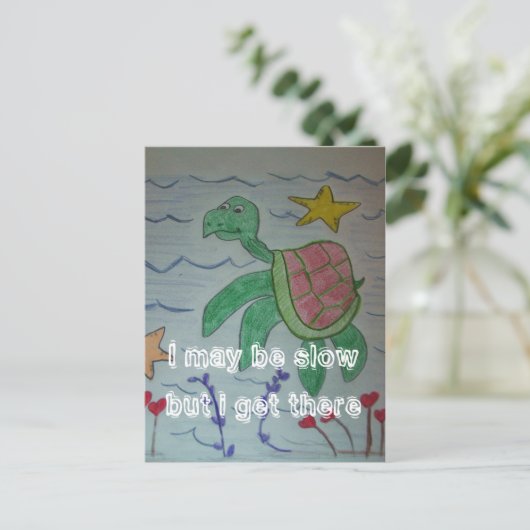 Ich mag langsam sein, aber ich komme dorthin postkarte (Stehend Vorderseite)