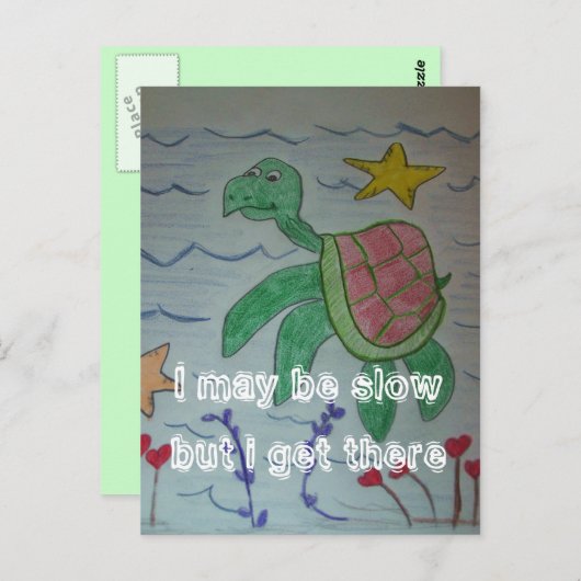 Ich mag langsam sein, aber ich komme dorthin postkarte (Vorne/Hinten)