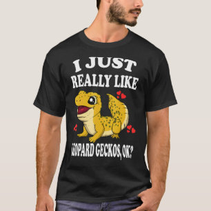 Ich mag Leopard Geckos Ok Lizard T-Shirt