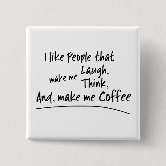 Ich mag Leute, die mich... Button (Vorderseite)