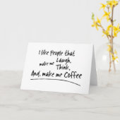 Ich mag Leute, die mich zum Kaffee machen.. Karte (Gelbe Blume)