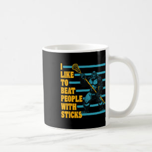 Ich mag Leute mit Sticks Funny Lacrosse schlagen G Kaffeetasse