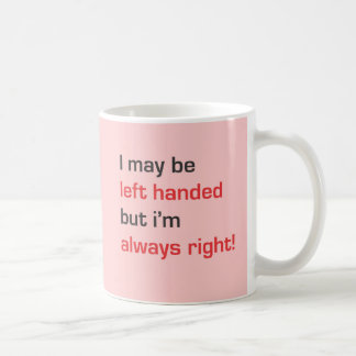 Ich mag links sein, aber ich habe immer recht kaffeetasse