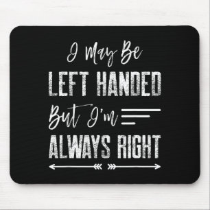Ich mag Linkshänder sein, aber ich habe immer rech Mousepad