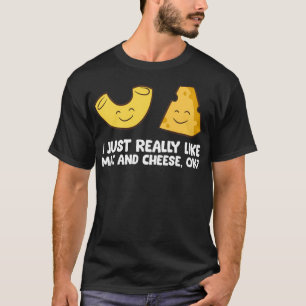 Ich mag Mac und Käse, OK Liebe Mac N C T-Shirt