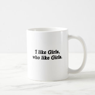 Ich mag Mädchen, die Mädchen mögen Kaffeetasse