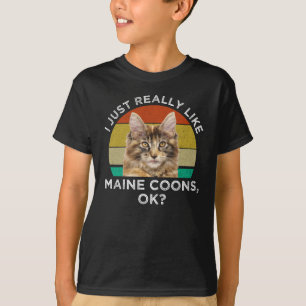 Ich mag Maine Coons wirklich, ok? T-Shirt