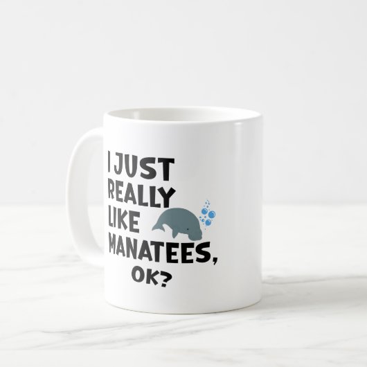 Ich mag Manatees wirklich, ok? Kaffeetasse (Vorderseite Links)