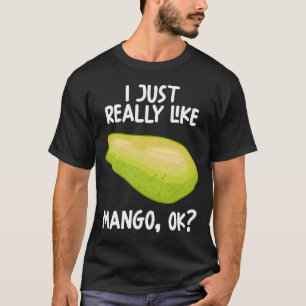 Ich mag Mango Ok einfach nur T-Shirt
