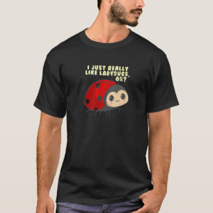 Ich mag Marienkäfer Kinder Tier Süßer Marienkäfer T-Shirt