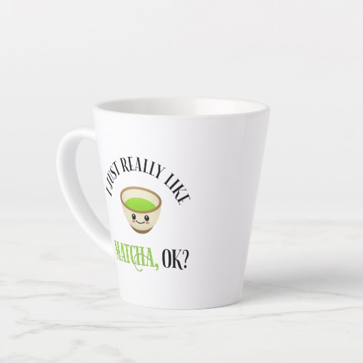 Ich mag Matcha wirklich, ok? Funny Tea Lover Milchtasse (Linke Ecke)