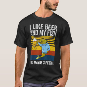 Ich mag mein Bier und meinen Fisch und vielleicht  T-Shirt