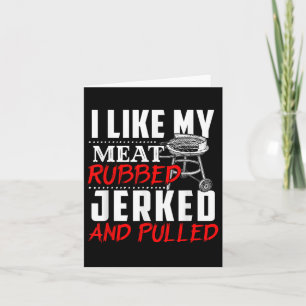 Ich mag mein Fleisch krummen Jerked und gepökelt - Karte