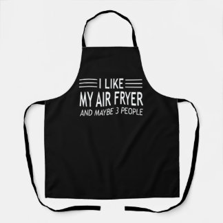 Ich mag mein Flieger und vielleicht 3 Leute - Air Schürze