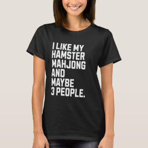 Ich mag mein Hamster Brettspiel Lustiger Mahjong S T-Shirt