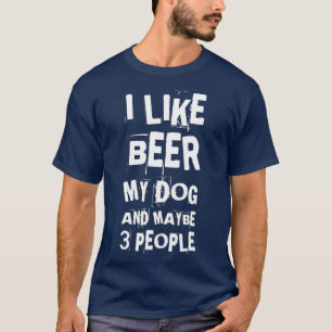 Ich mag mein Hund und vielleicht 3 Leute lustigen  T-Shirt