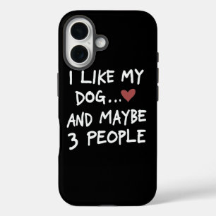 ICH MAG MEIN HUND UND VIELLEICHT 3 PERSONEN iPhone 16 HÜLLE
