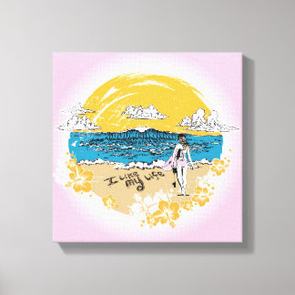 "Ich mag mein Leben" surf Mädchen Leinwand