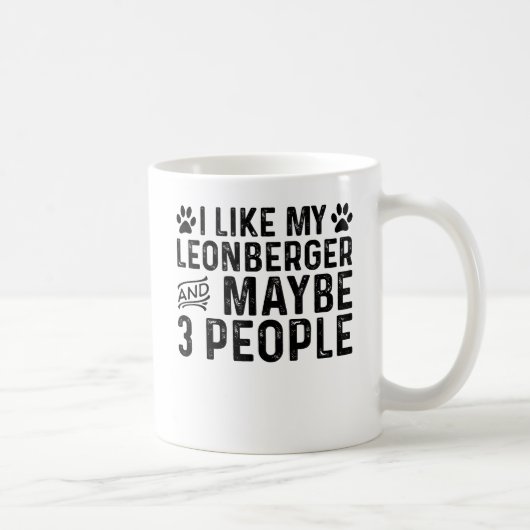 Ich mag mein Leonberger und 3 Leute Kaffeetasse (Rechts)