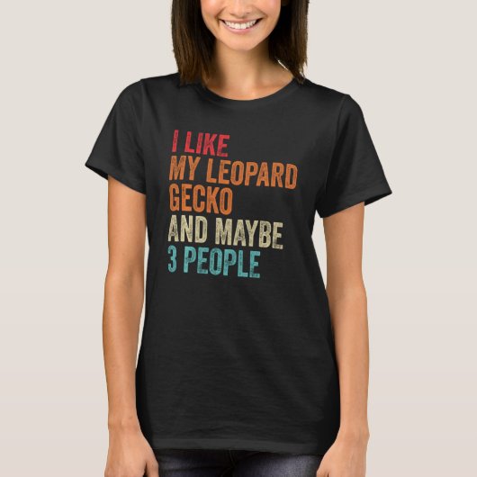 Ich mag mein Leopard Gecko und vielleicht 3 Person T-Shirt (Vorderseite)
