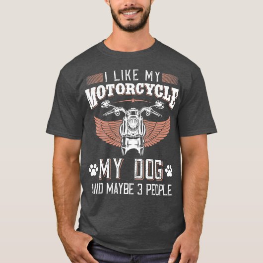 Ich mag mein Motorrad mein Hund und vielleicht 3 L T-Shirt (Vorderseite)
